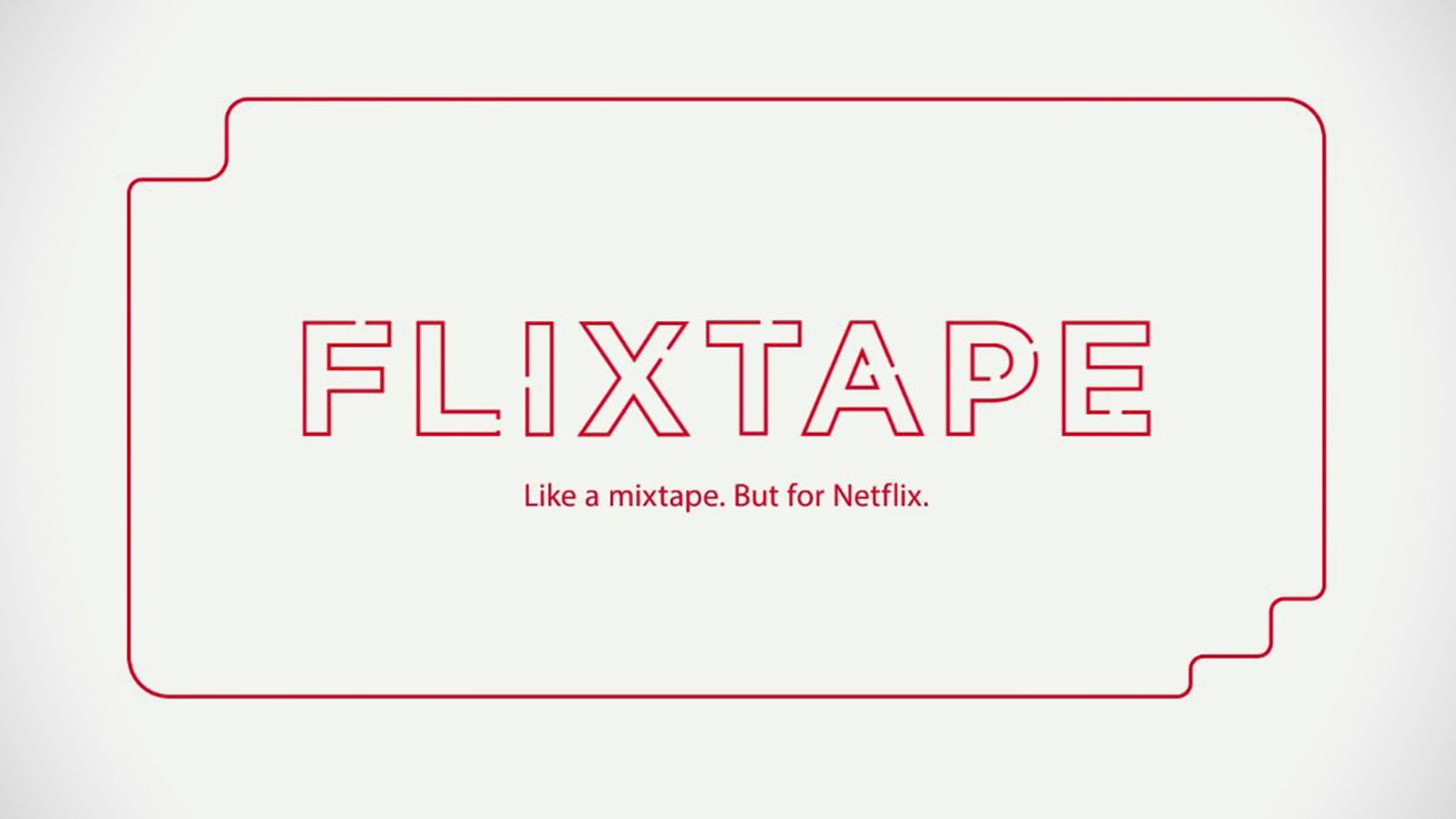 Netflix Flixtape