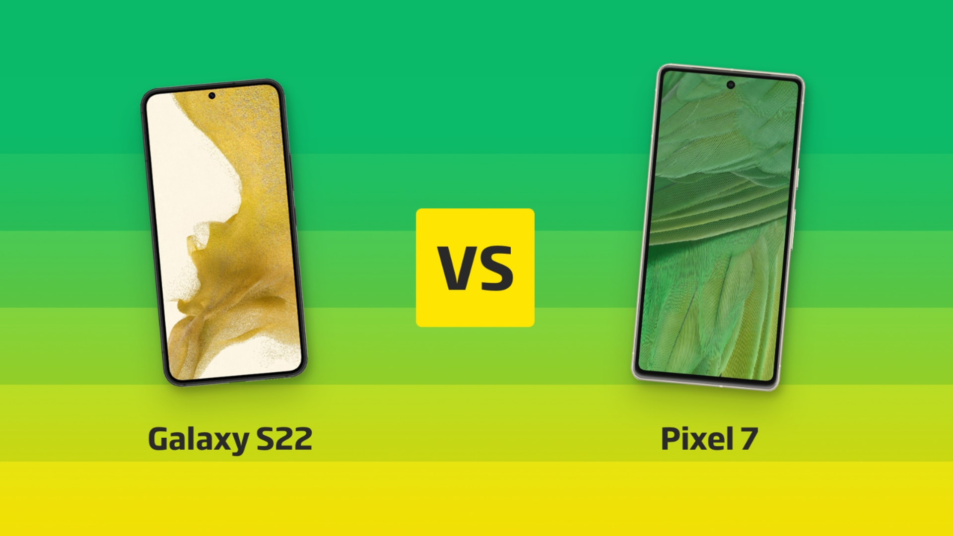 Galaxy S22 vs Pixel 7