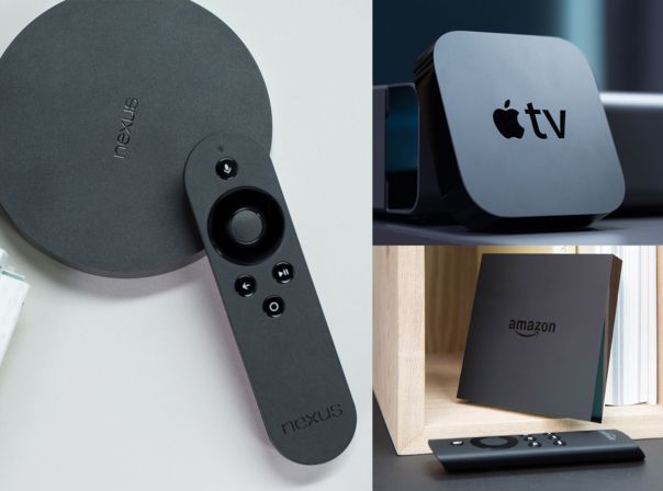 Apple TV, Google Nexus Player, Amazon Fire TV